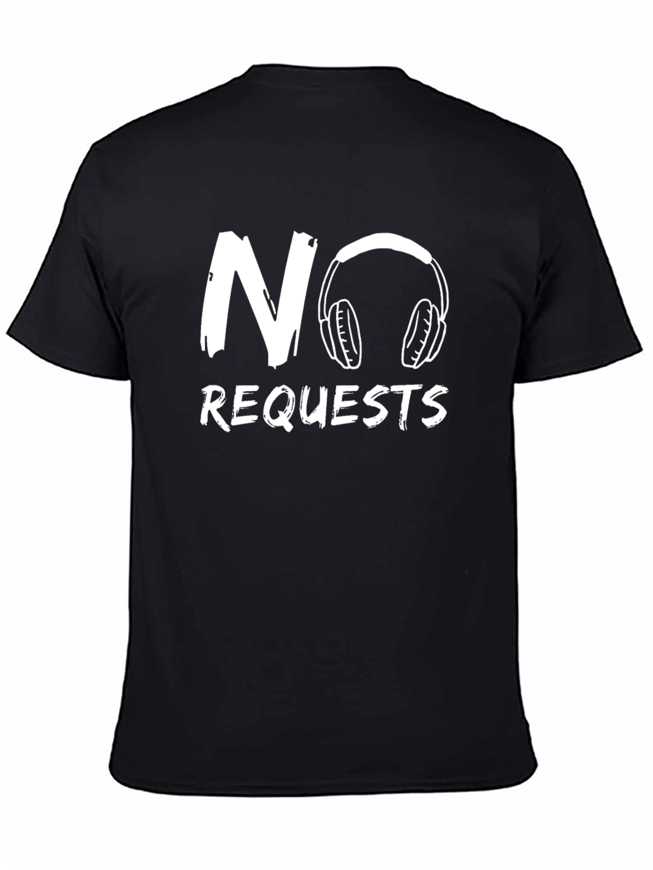 No Requests T-Shirt Funny DJ Music Lover Tee