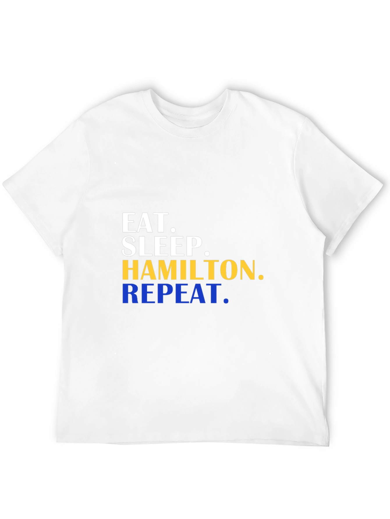 Eat Sleep Hamilton Repeat T-Shirt
