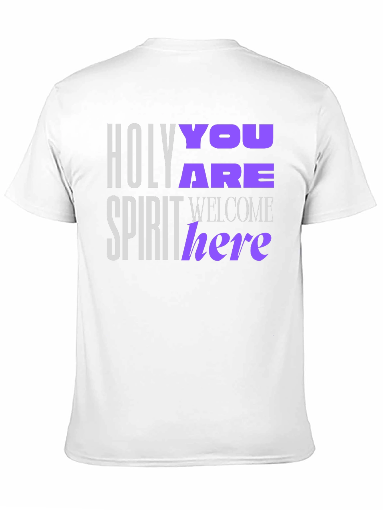 Holy Spirit You Are Welcome Here T-Shirt