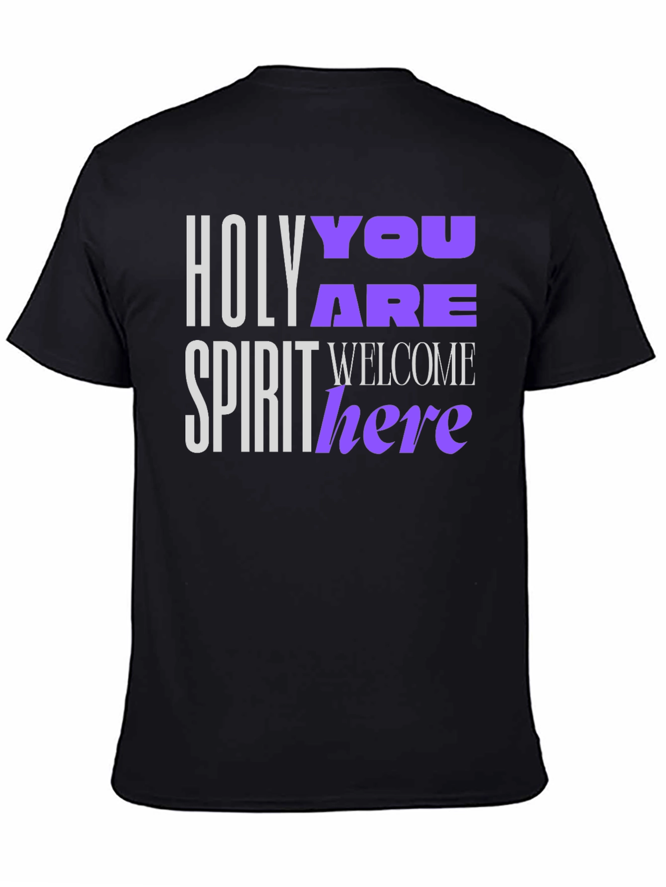 Holy Spirit You Are Welcome Here T-Shirt