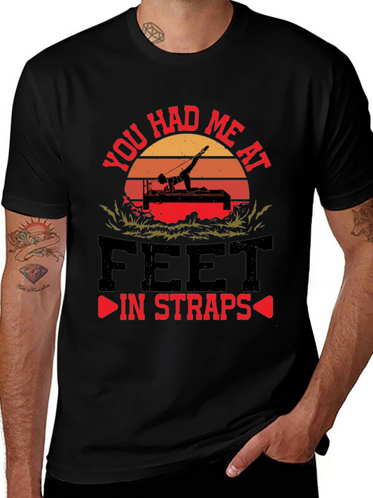 Pilates Reformer T-Shirt - You Had Me At Feet In Straps