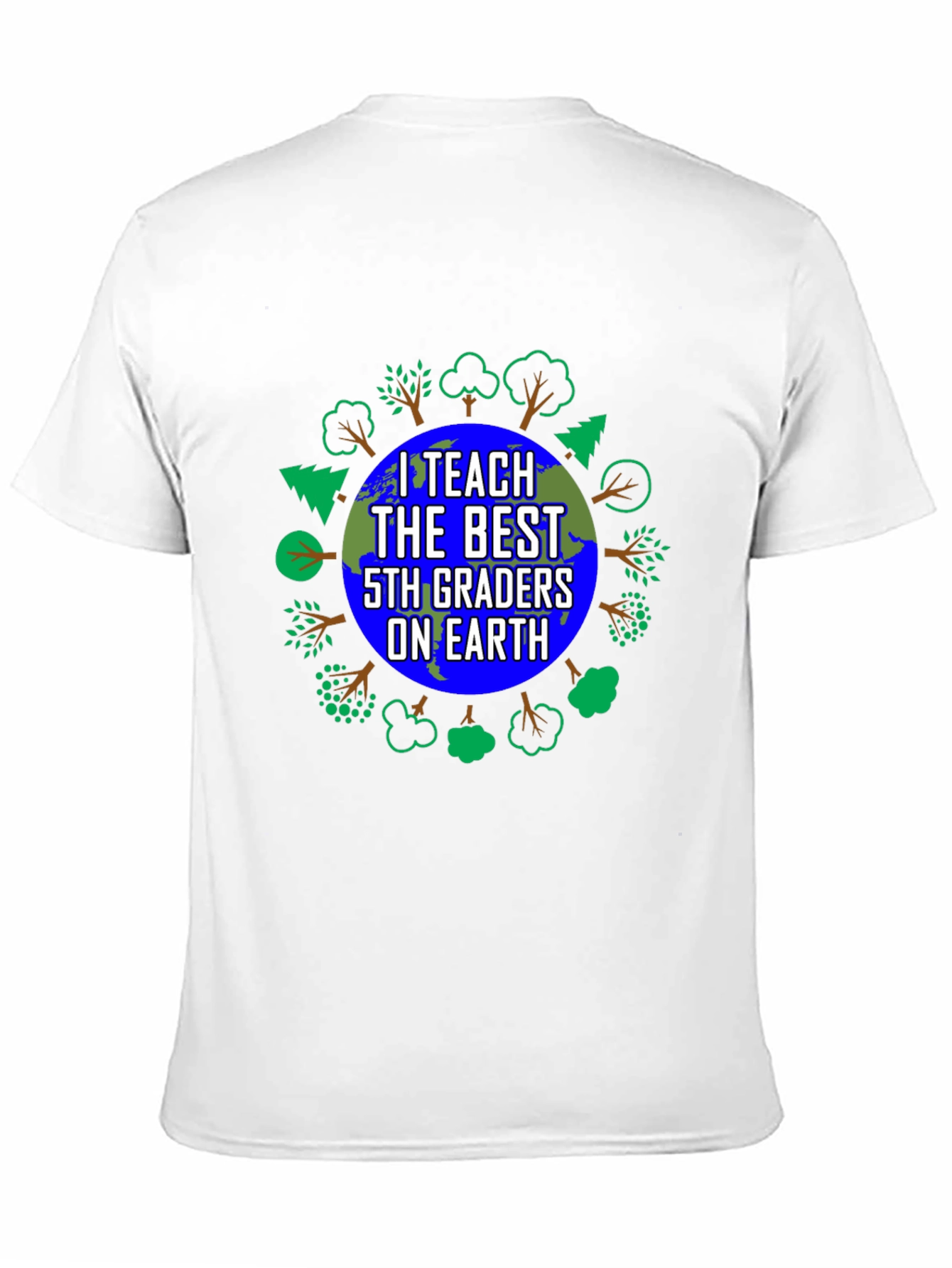 I Teach the Best 5th Graders on Earth T-Shirt