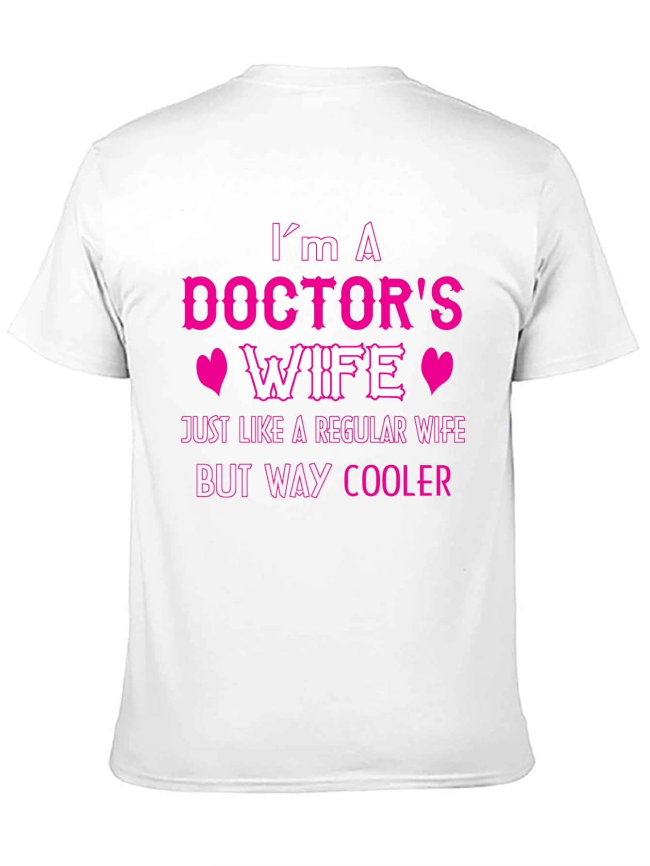Doctors Wife Tee - Cool & Unique