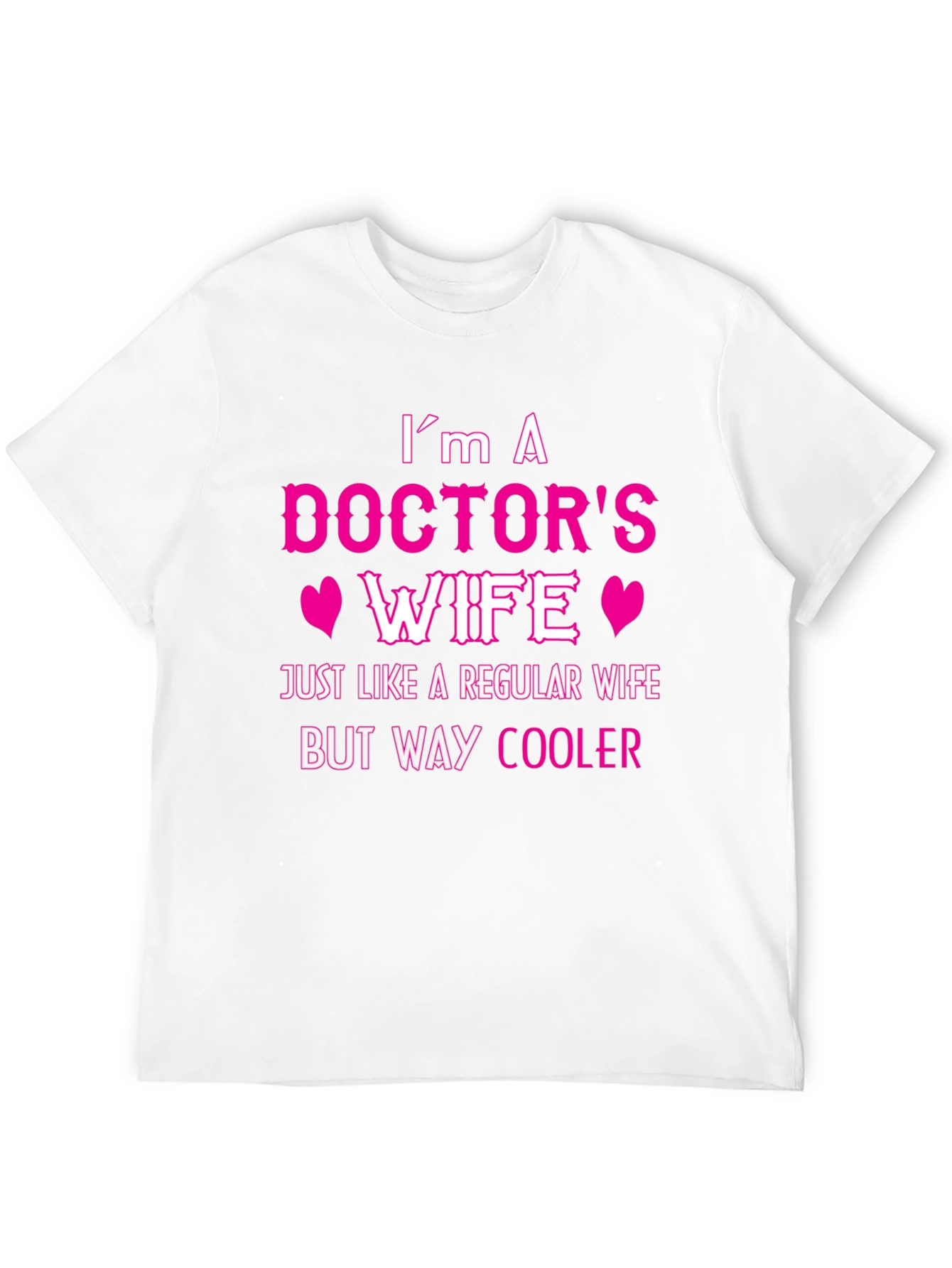 Doctors Wife Tee - Cool & Unique