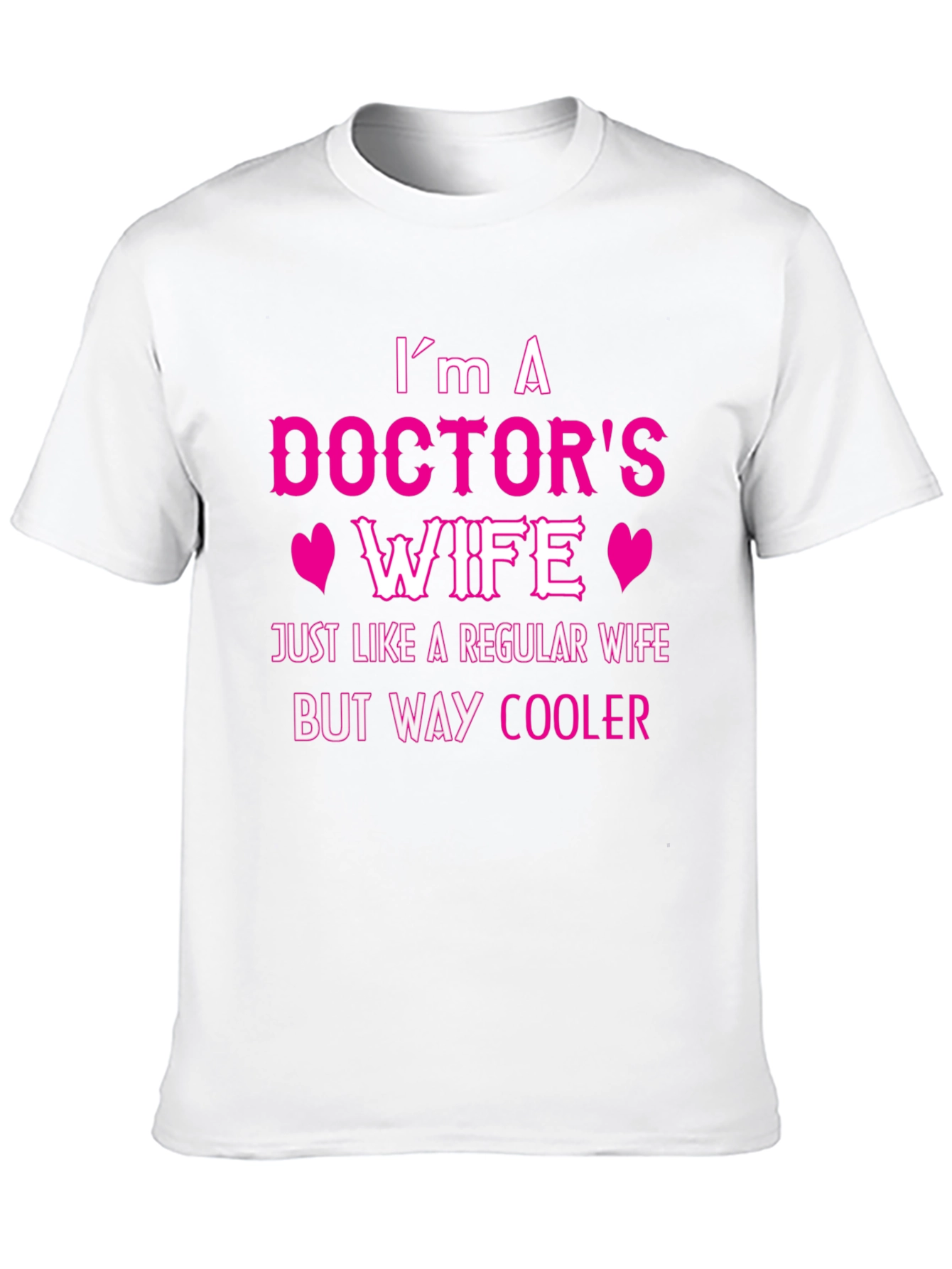 Doctors Wife Tee - Cool & Unique