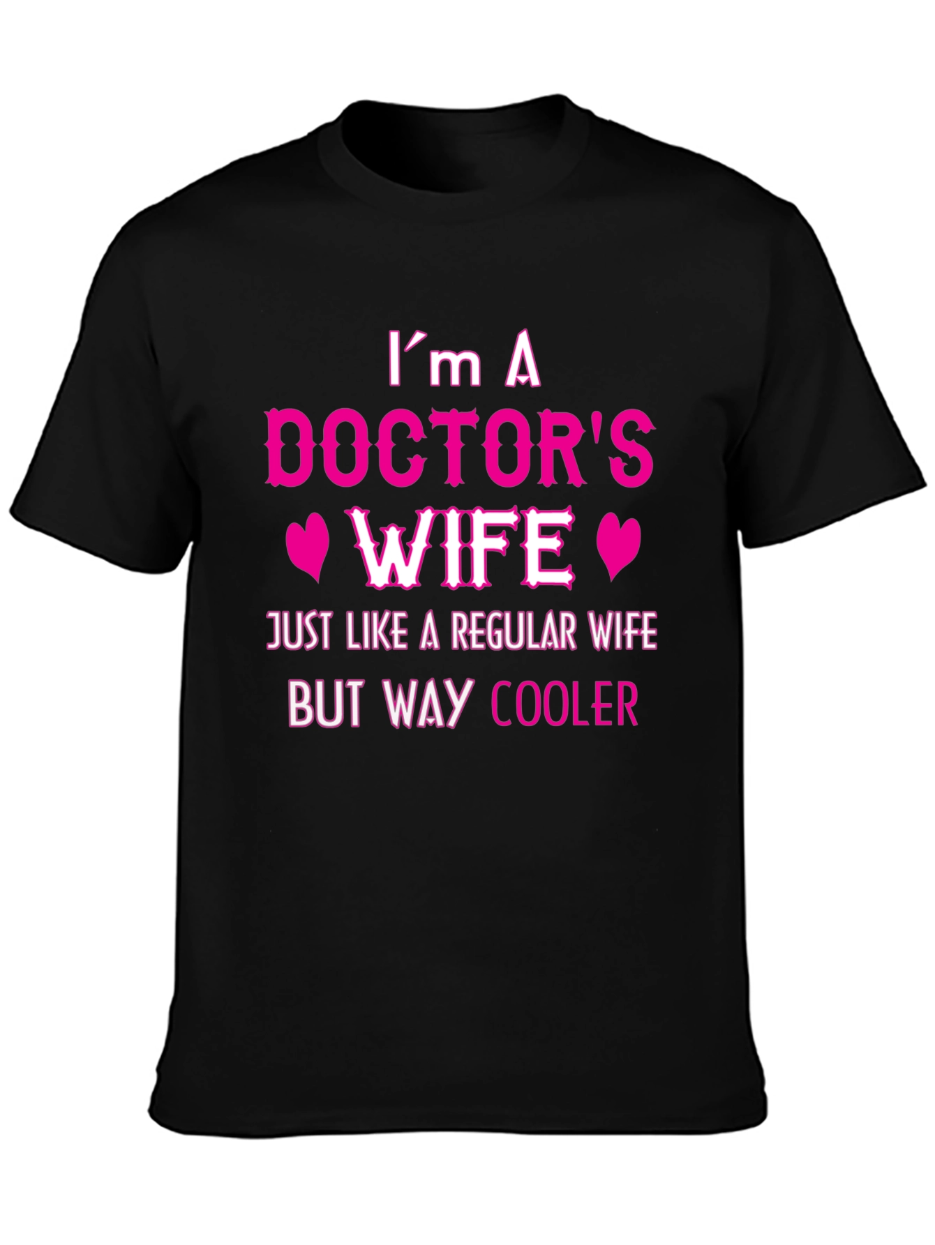 Doctors Wife Tee - Cool & Unique