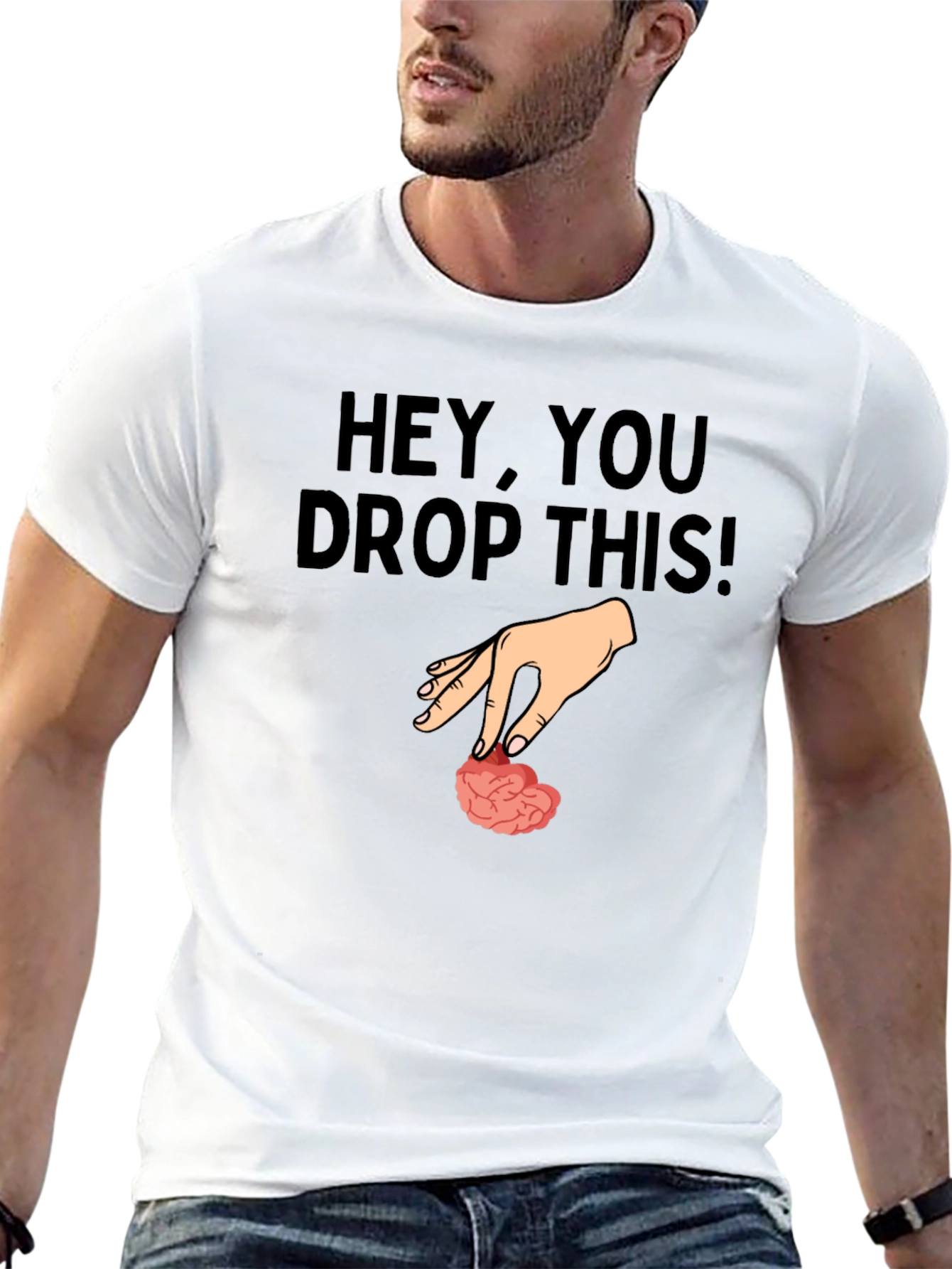 Hey You Drop This Brain Humor T-Shirt