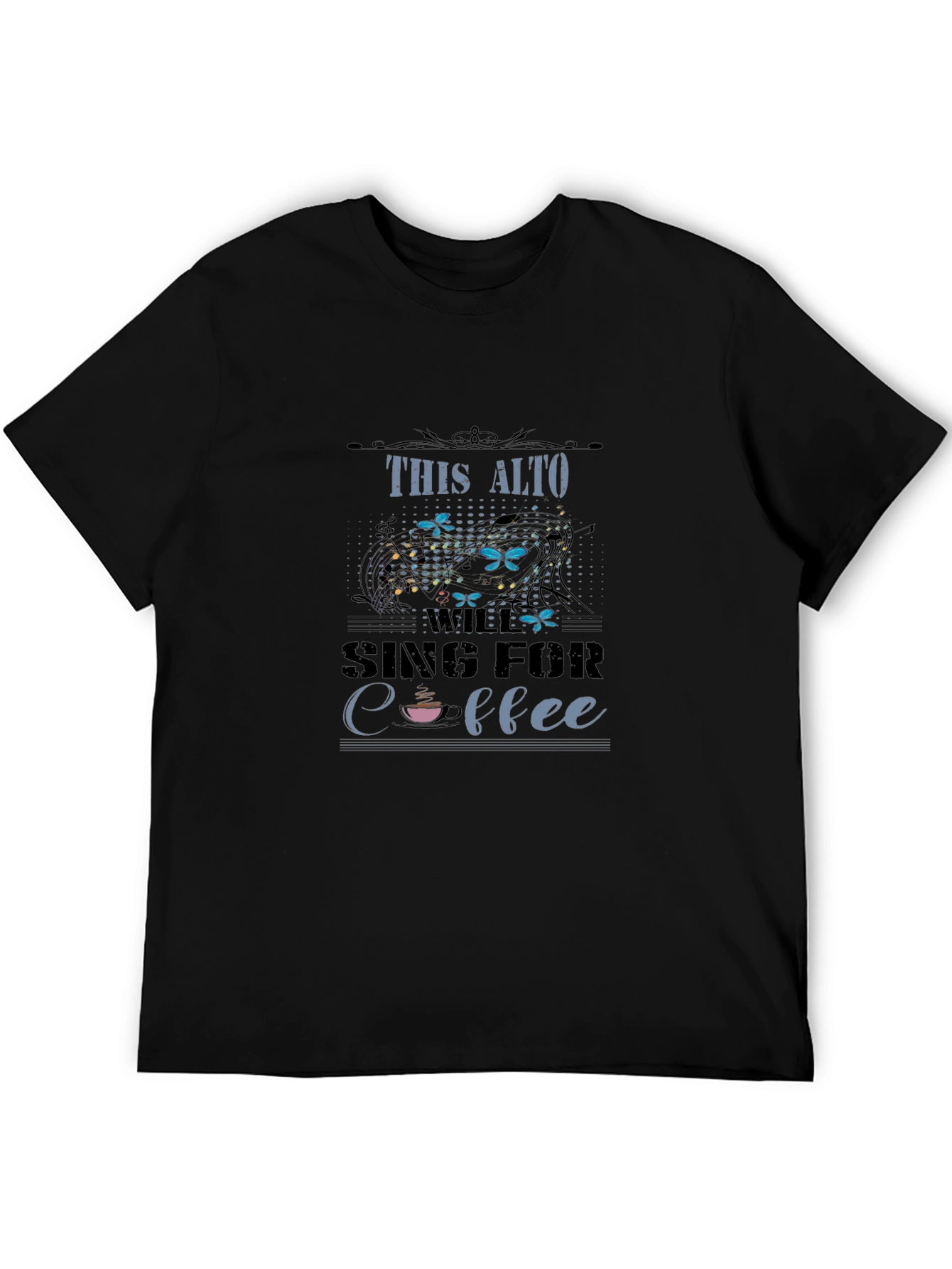 This Alto Will Sing for Coffee Graphic T-Shirt