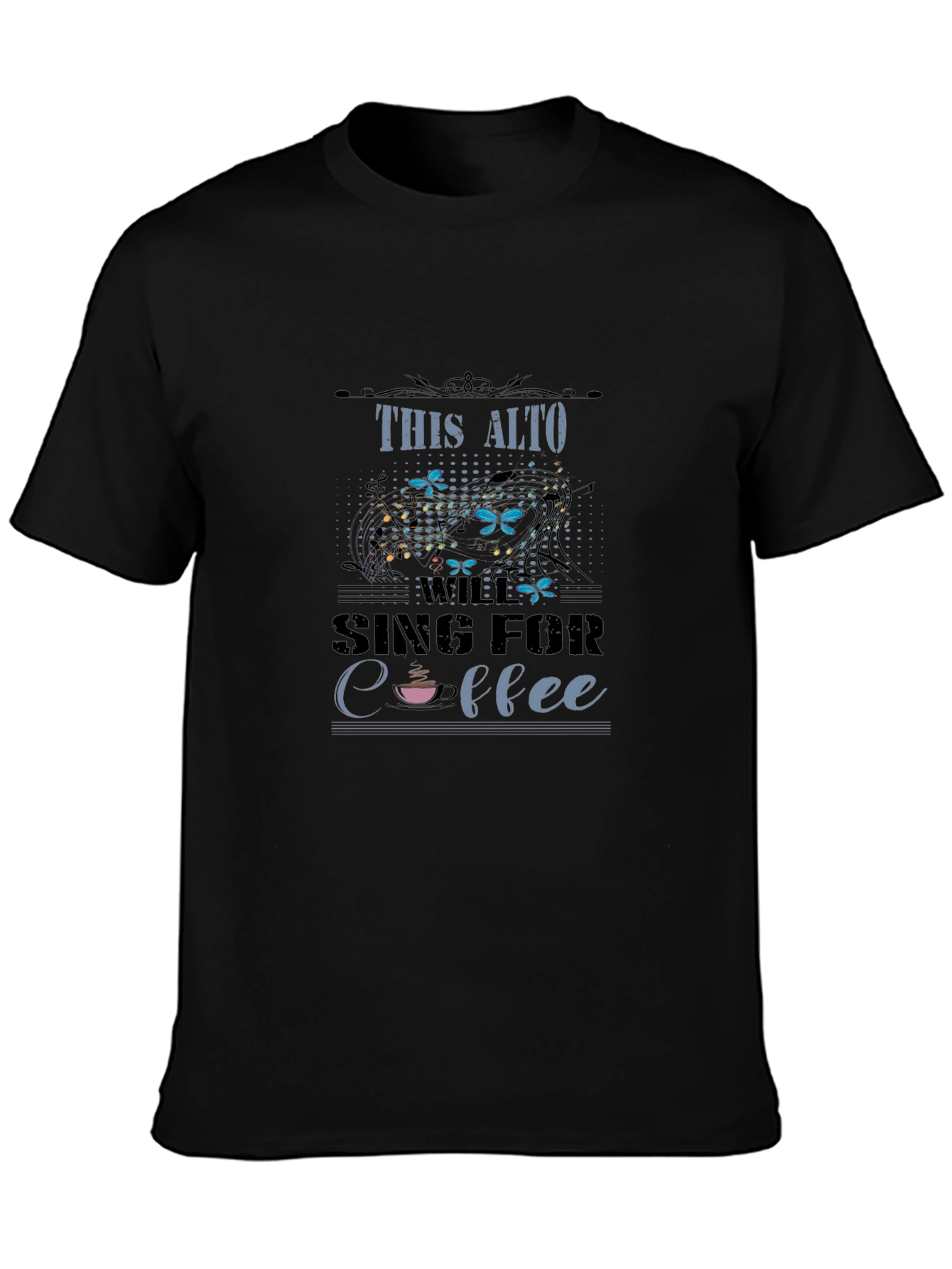 This Alto Will Sing for Coffee Graphic T-Shirt