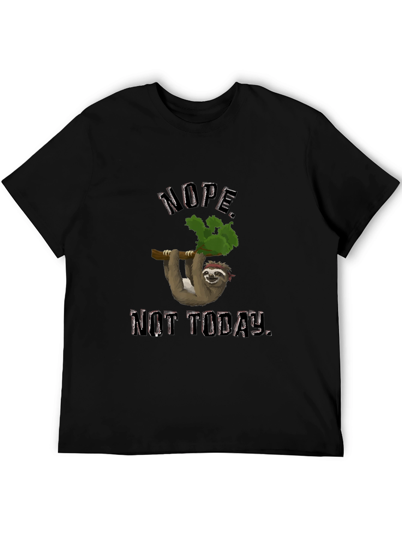 Nope Not Today Sloth Graphic T-Shirt