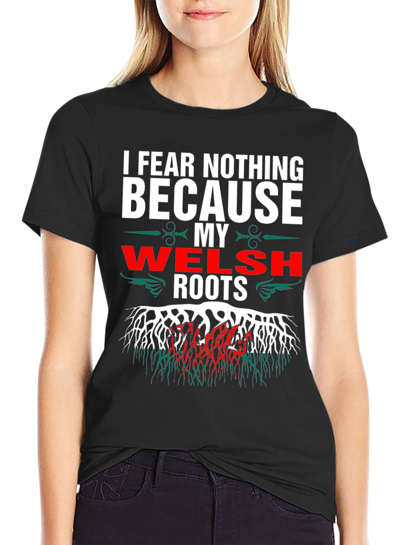 Welsh Roots T-Shirt - Fear Nothing Wales Pride