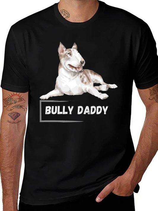 Bully Daddy T-Shirt - Dog Lover Tee