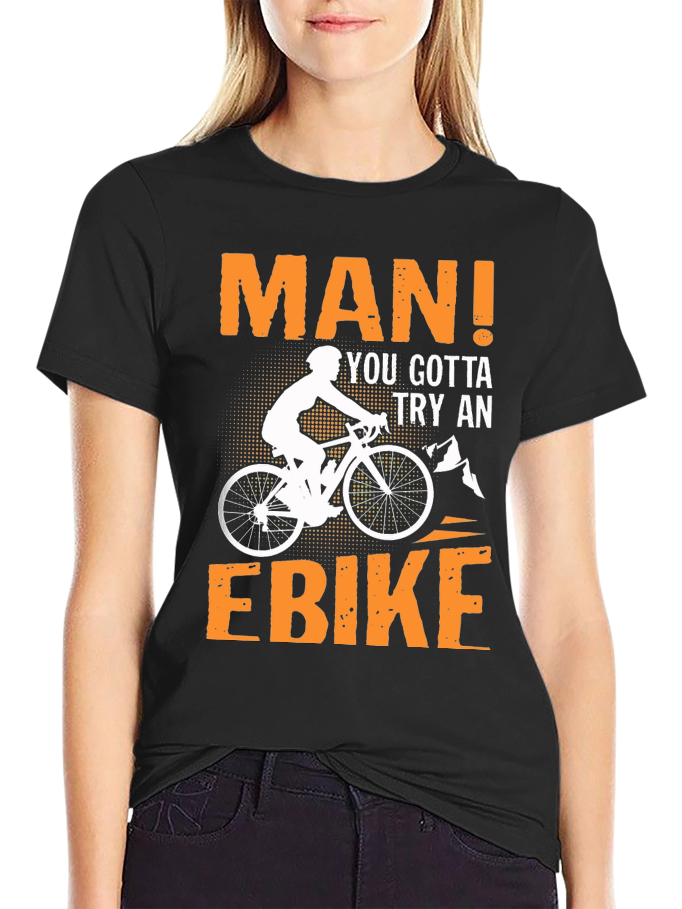 Man! You Gotta Try An Ebike T-Shirt