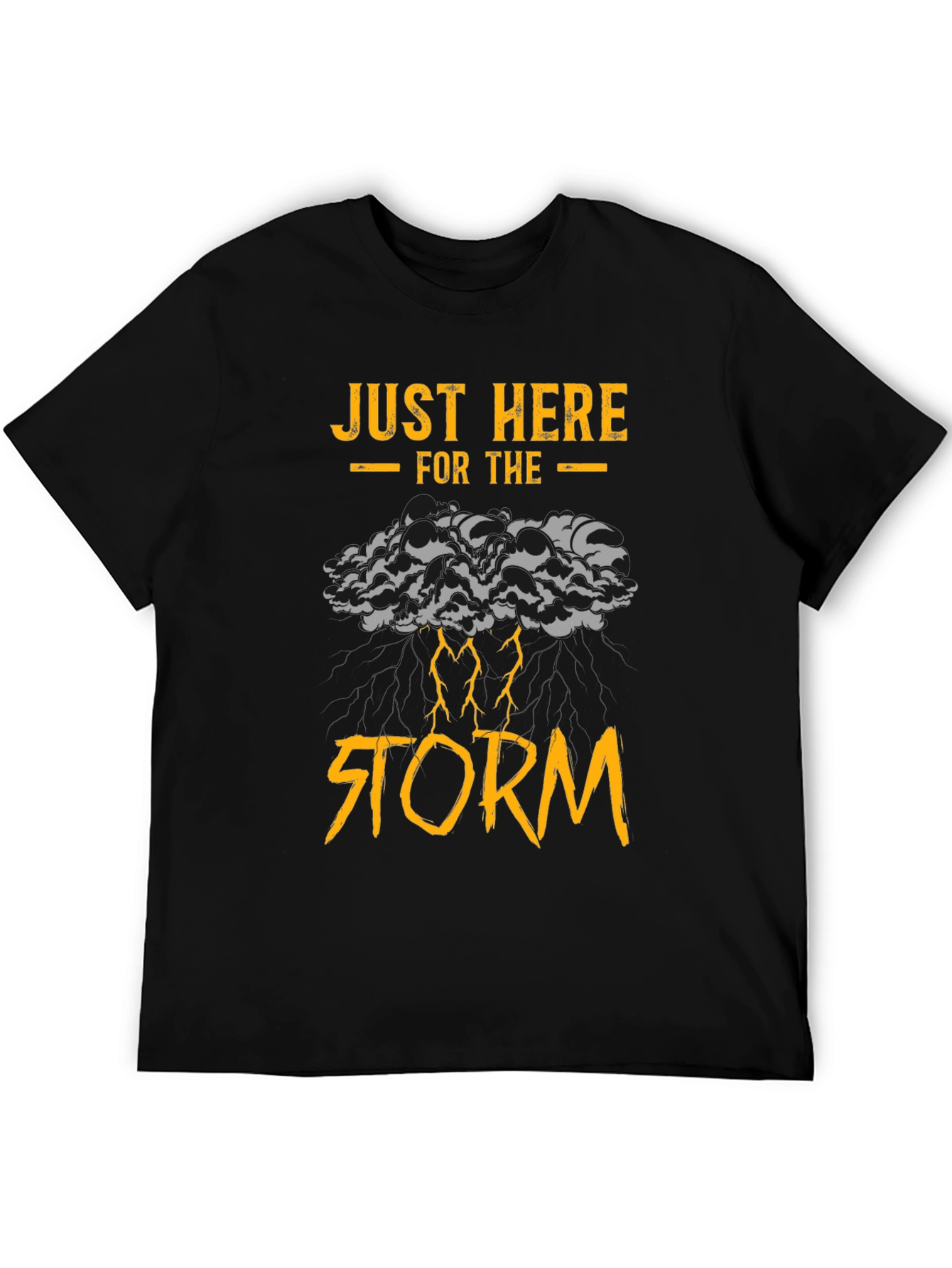 Just Here for the Storm Graphic T-Shirt