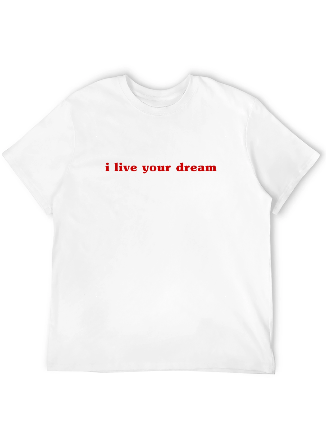 I Live Your Dream Black T-Shirt