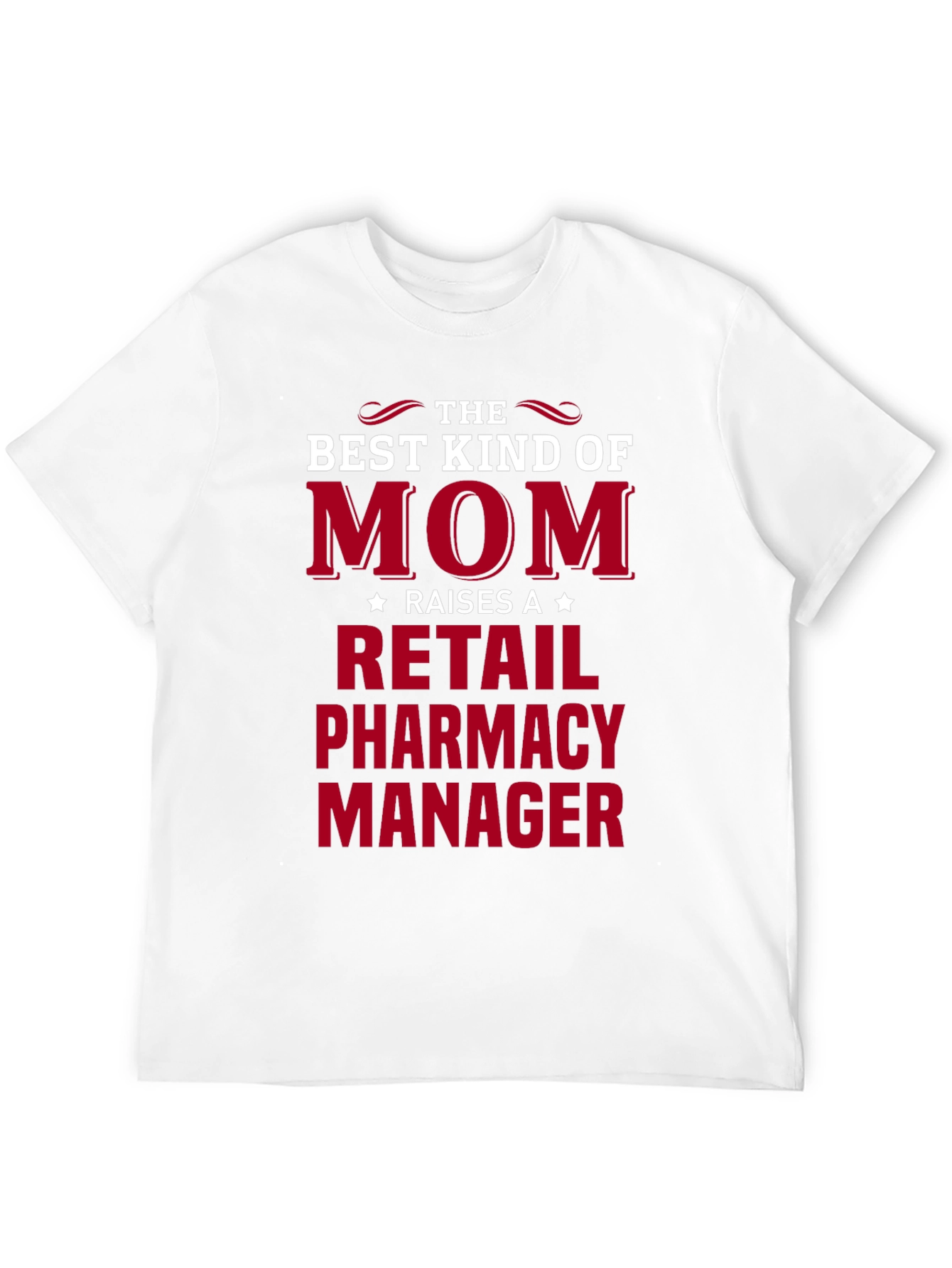 Retail Pharmacy Manager Mom T-Shirt