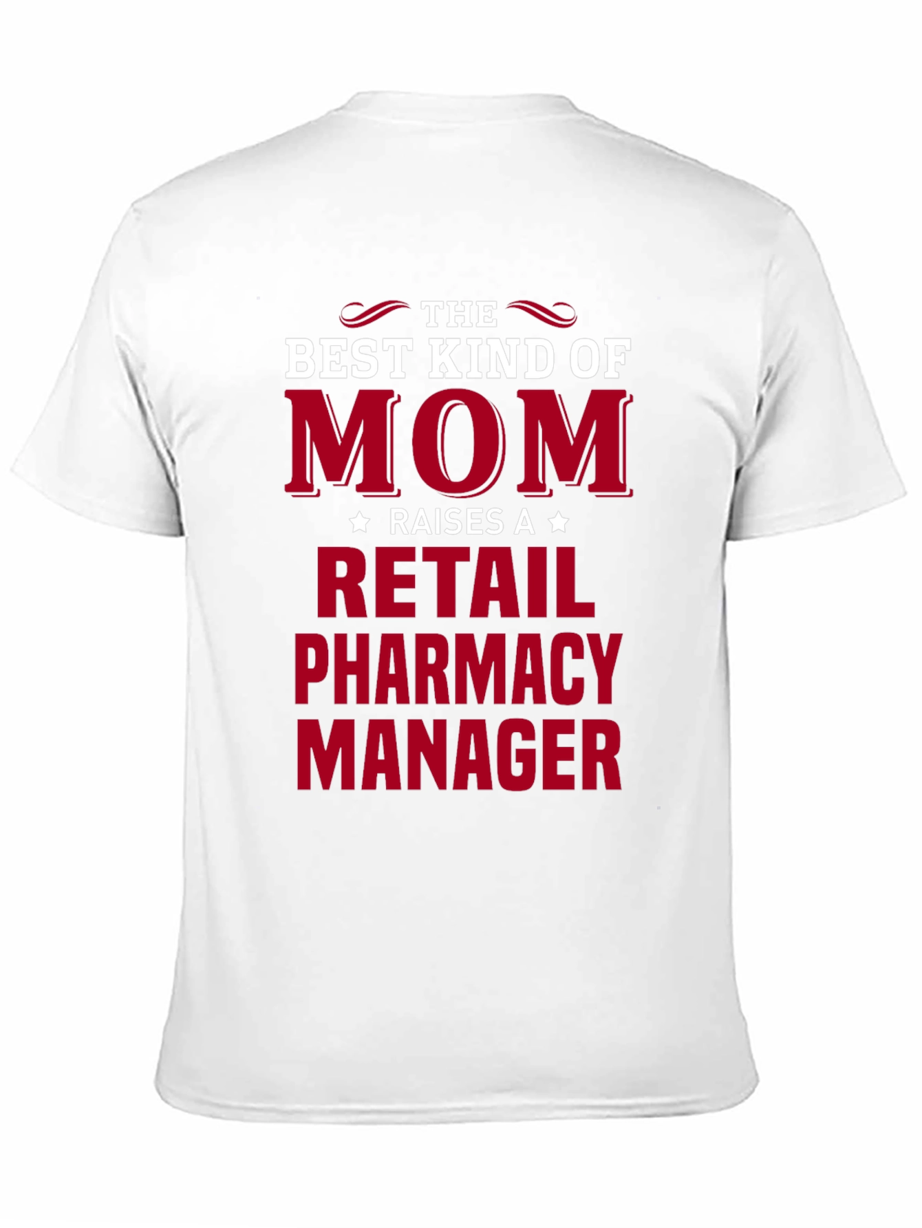 Retail Pharmacy Manager Mom T-Shirt
