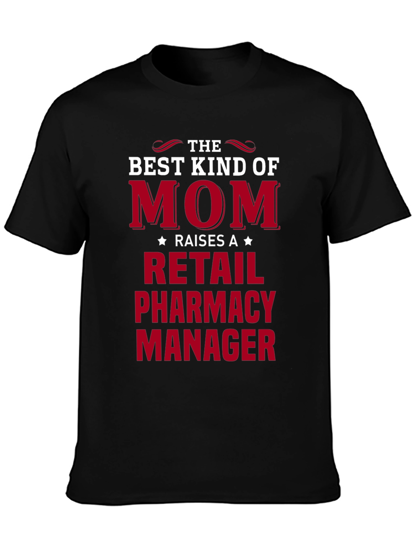 Retail Pharmacy Manager Mom T-Shirt