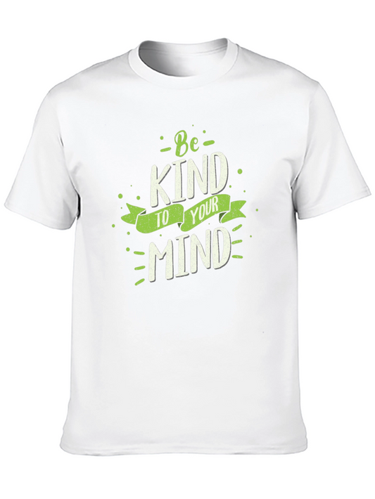 Be Kind to Your Mind Graphic T-Shirt