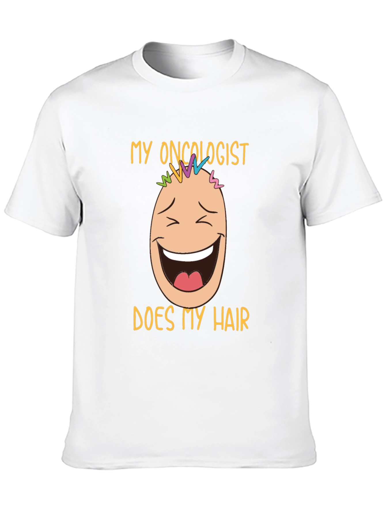 Oncologist Does My Hair Graphic T-Shirt