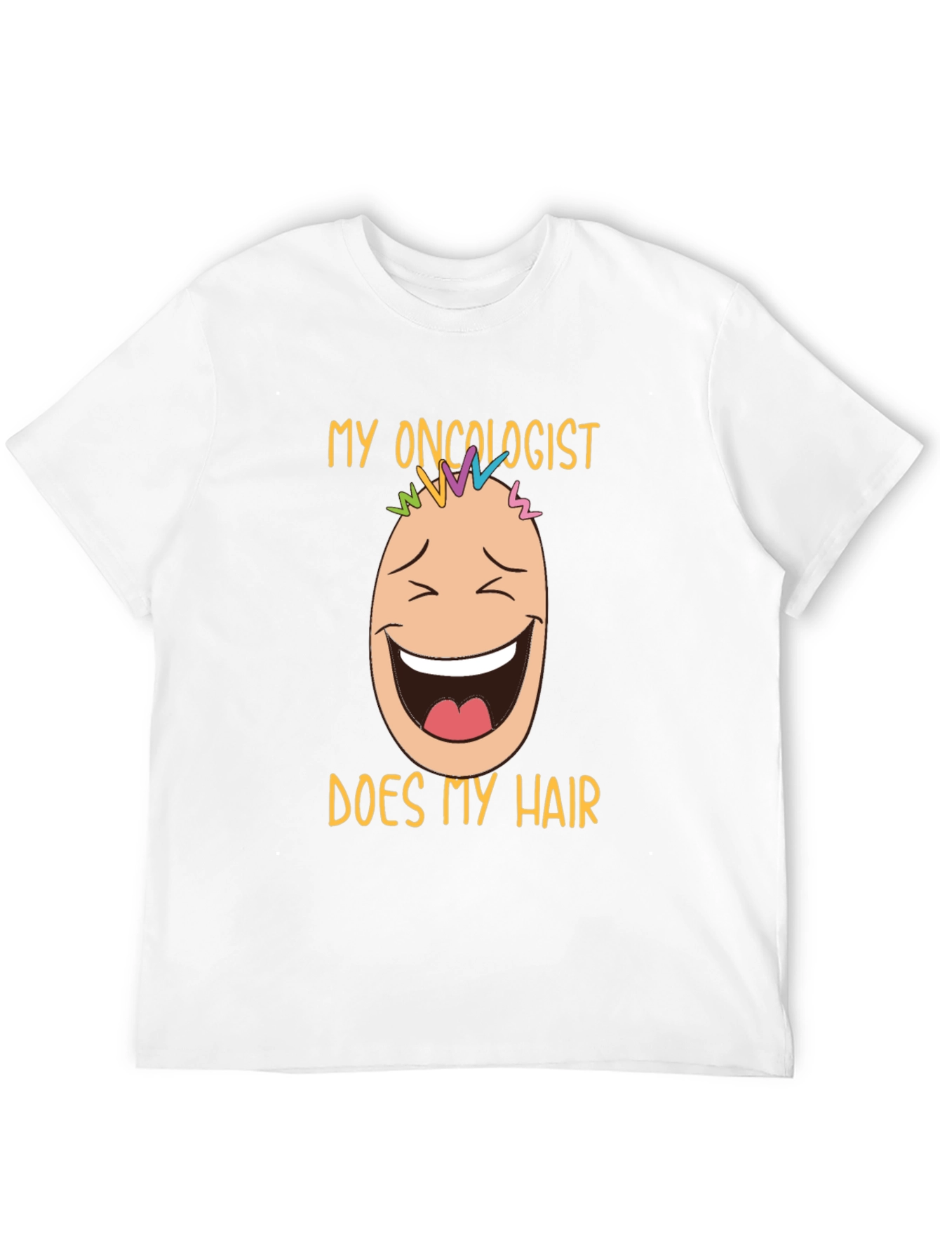 Oncologist Does My Hair Graphic T-Shirt