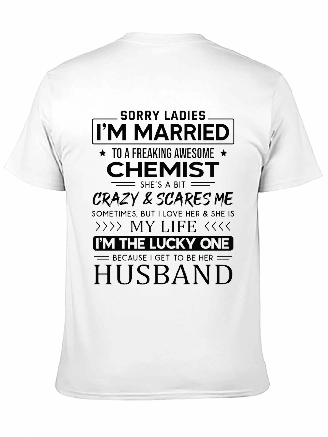 Im Married to a Chemist T-Shirt