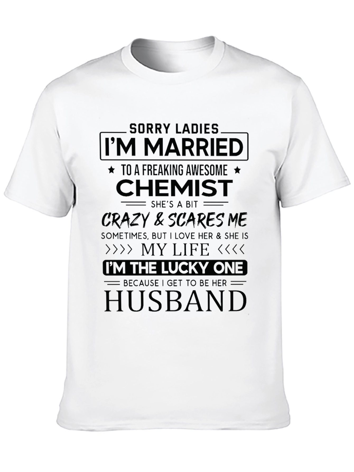 Im Married to a Chemist T-Shirt