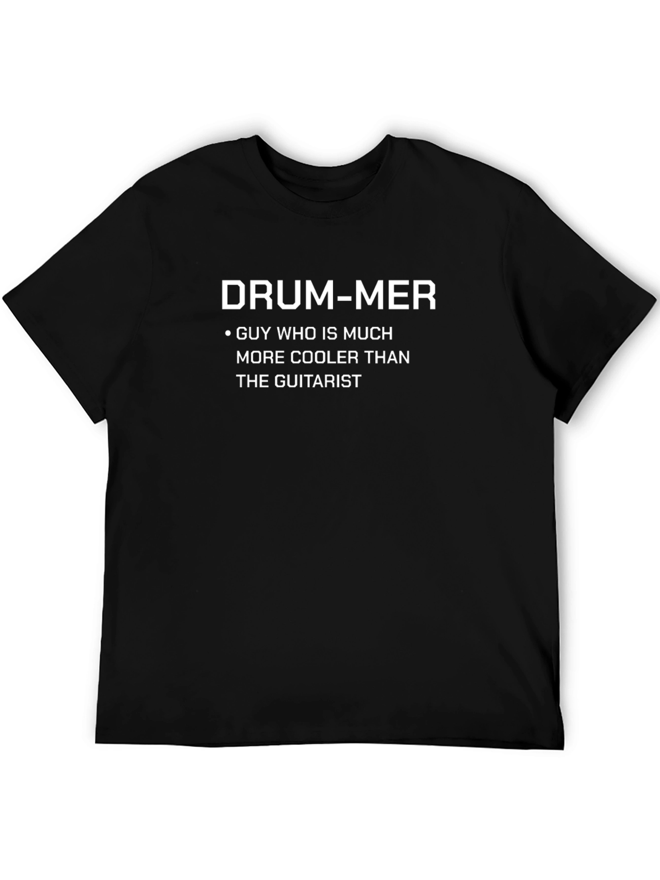 Drummer T-Shirt: Cooler Than Guitarist