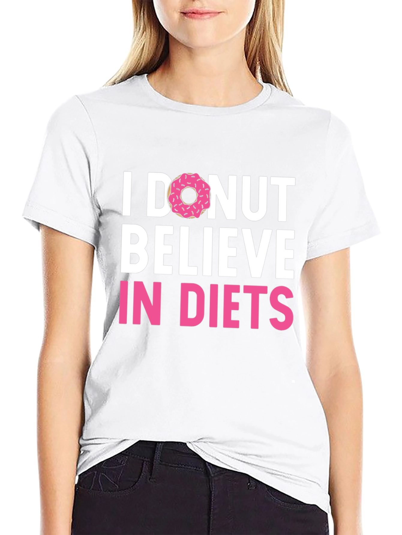 I Donut Believe in Diets Graphic T-Shirt