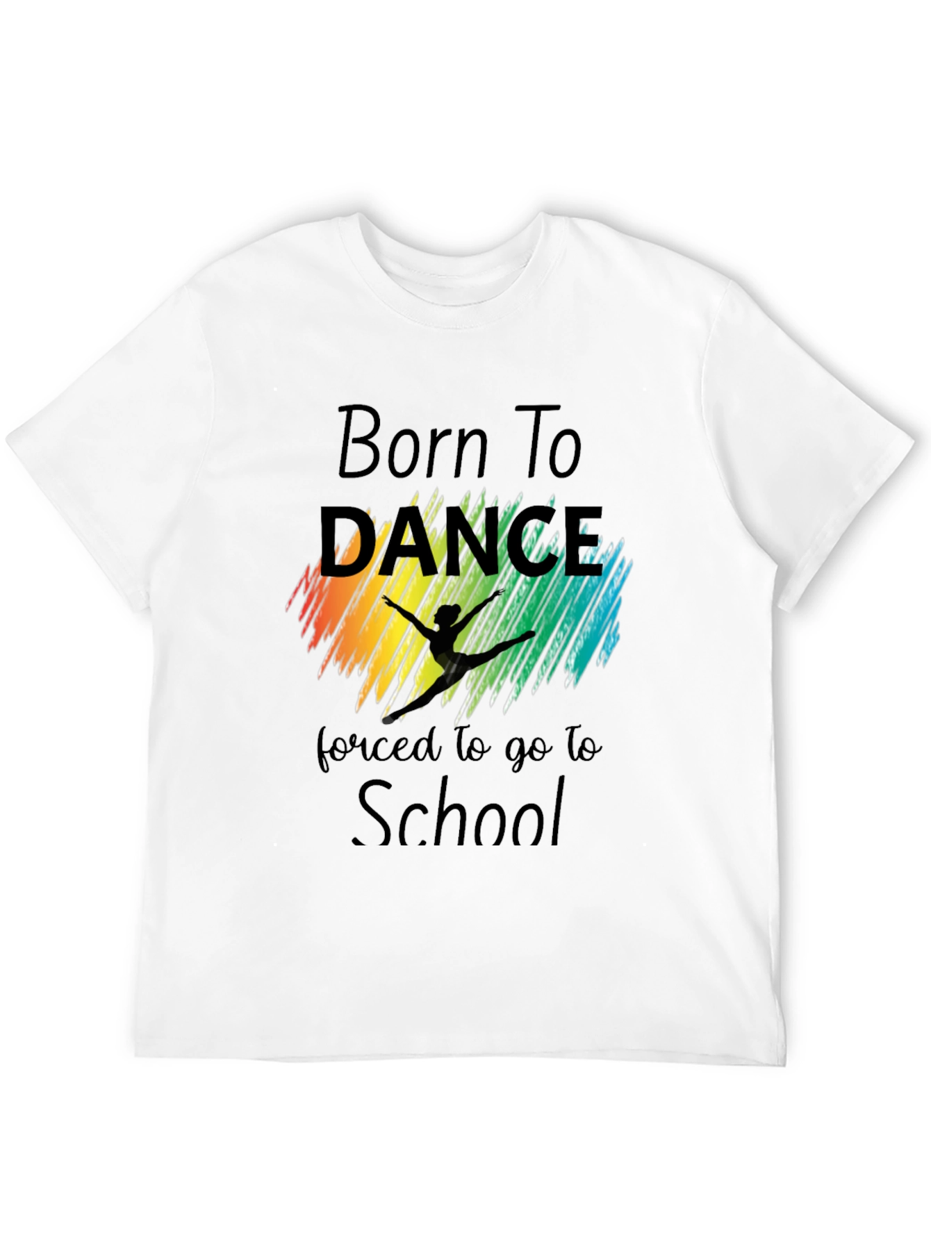 Born To Dance T-Shirt - School Dance Shirt