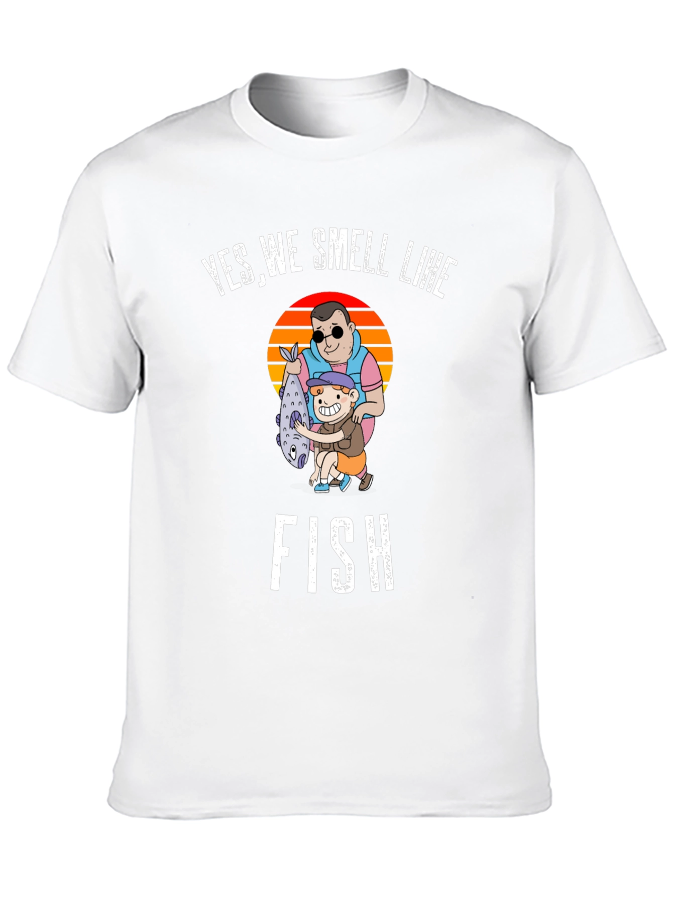 Yes We Smell Like Fish Graphic T-Shirt
