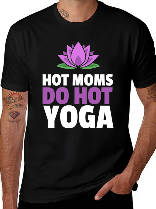 Hot Moms Do Hot Yoga T-Shirt - Lotus Flower Design