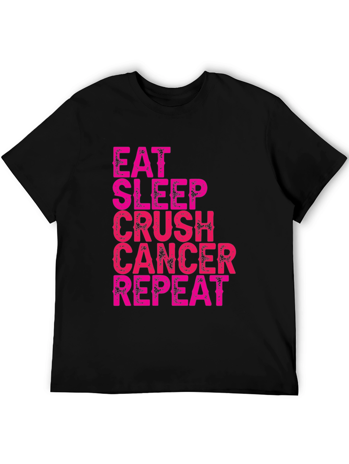 Eat Sleep Crush Cancer Repeat Black T-Shirt