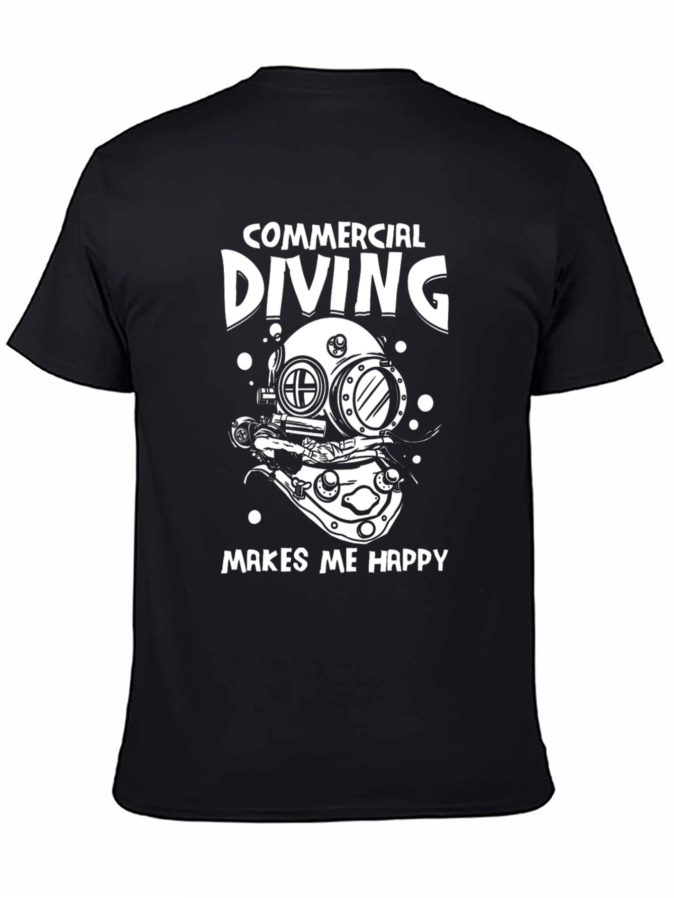 Commercial Diving Makes Me Happy T-Shirt