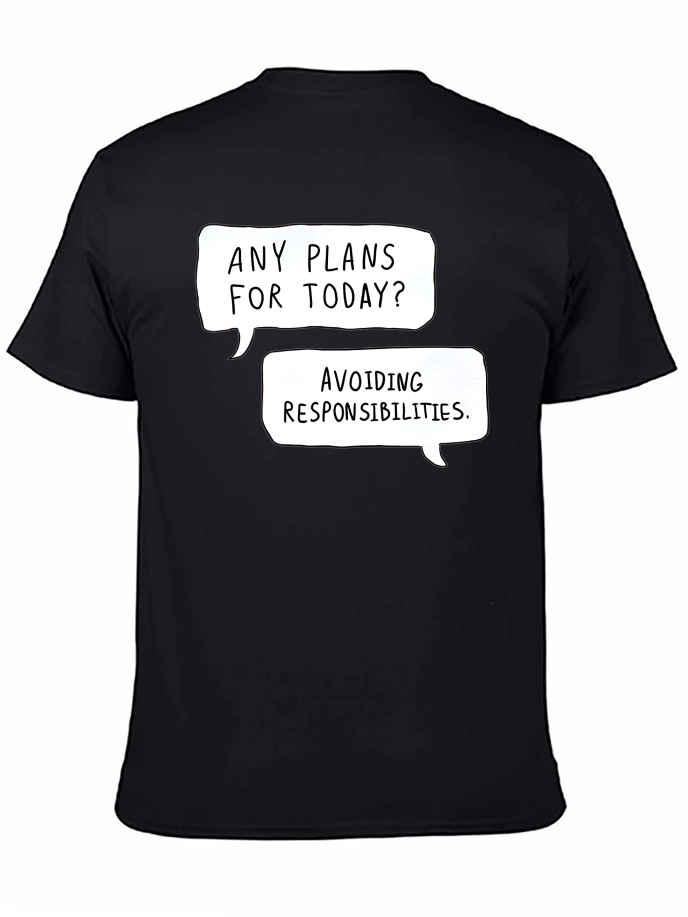 Funny Avoiding Responsibilities Graphic Tee