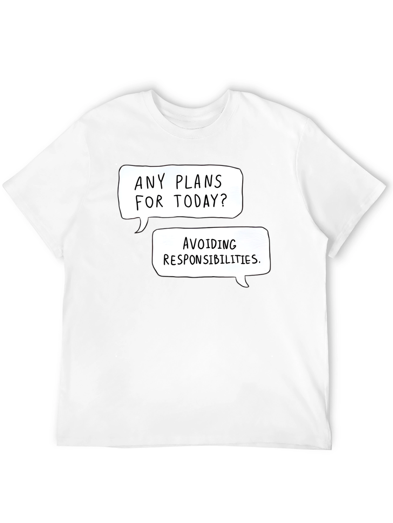 Funny Avoiding Responsibilities Graphic Tee