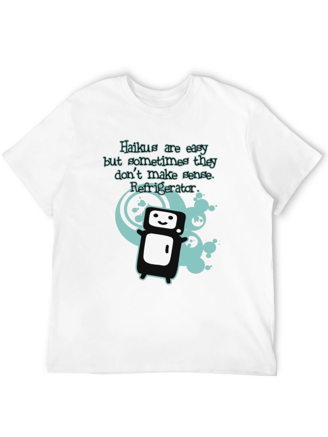 Haikus are Easy Graphic T-Shirt