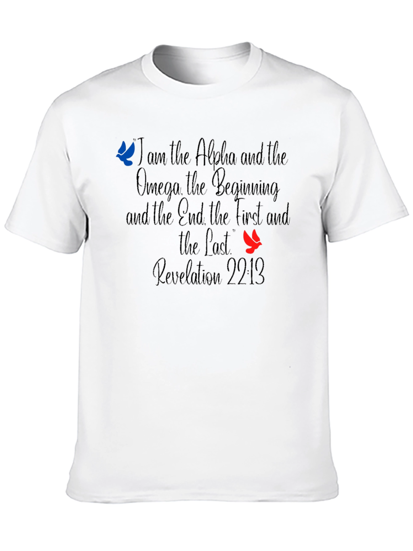 Alpha and Omega Revelation 22:13 T-Shirt