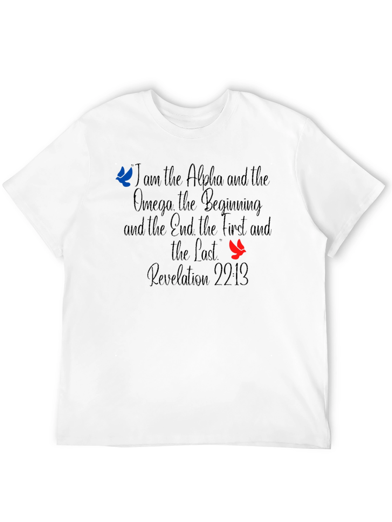 Alpha and Omega Revelation 22:13 T-Shirt