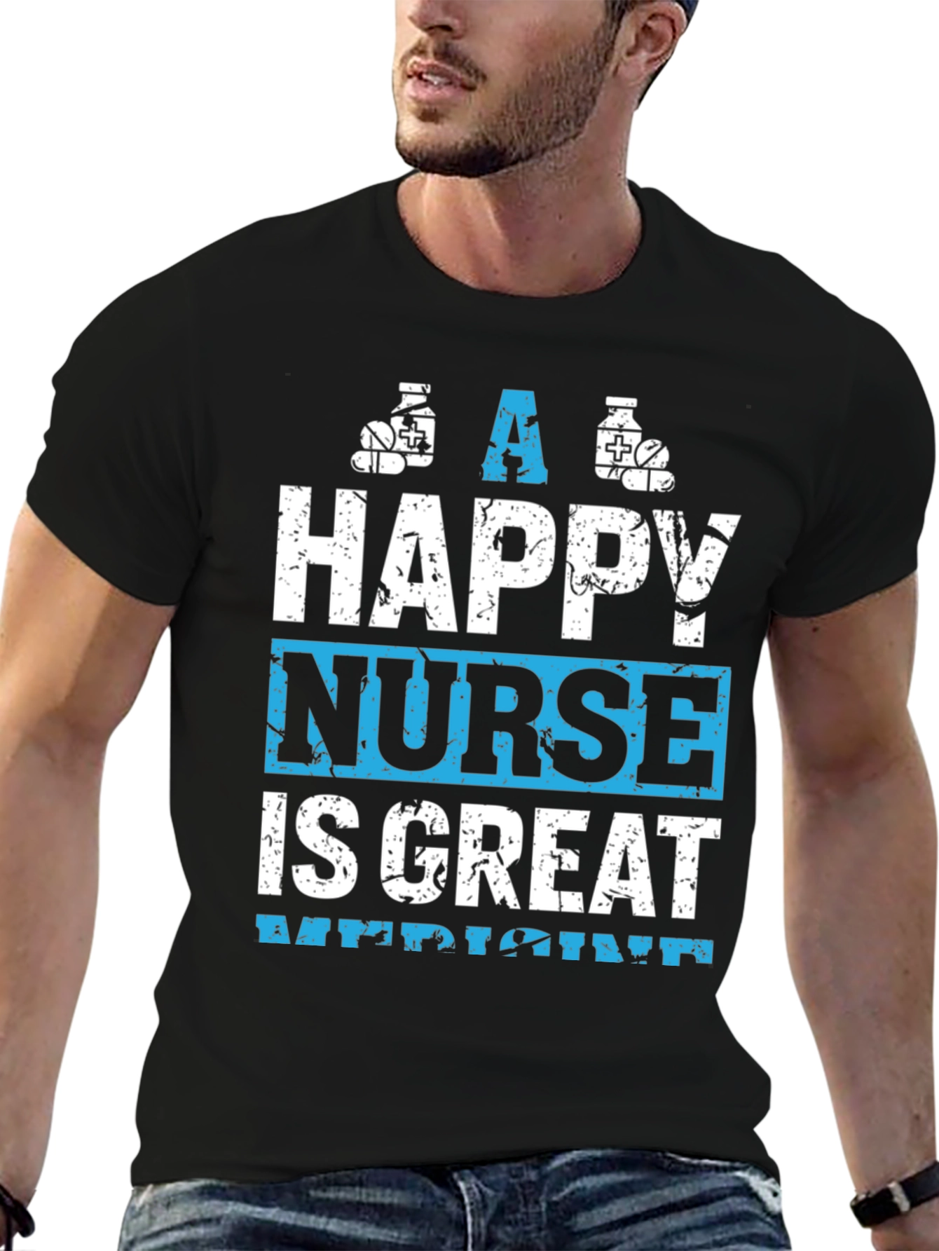 Happy Nurse Great Medicine Graphic T-Shirt