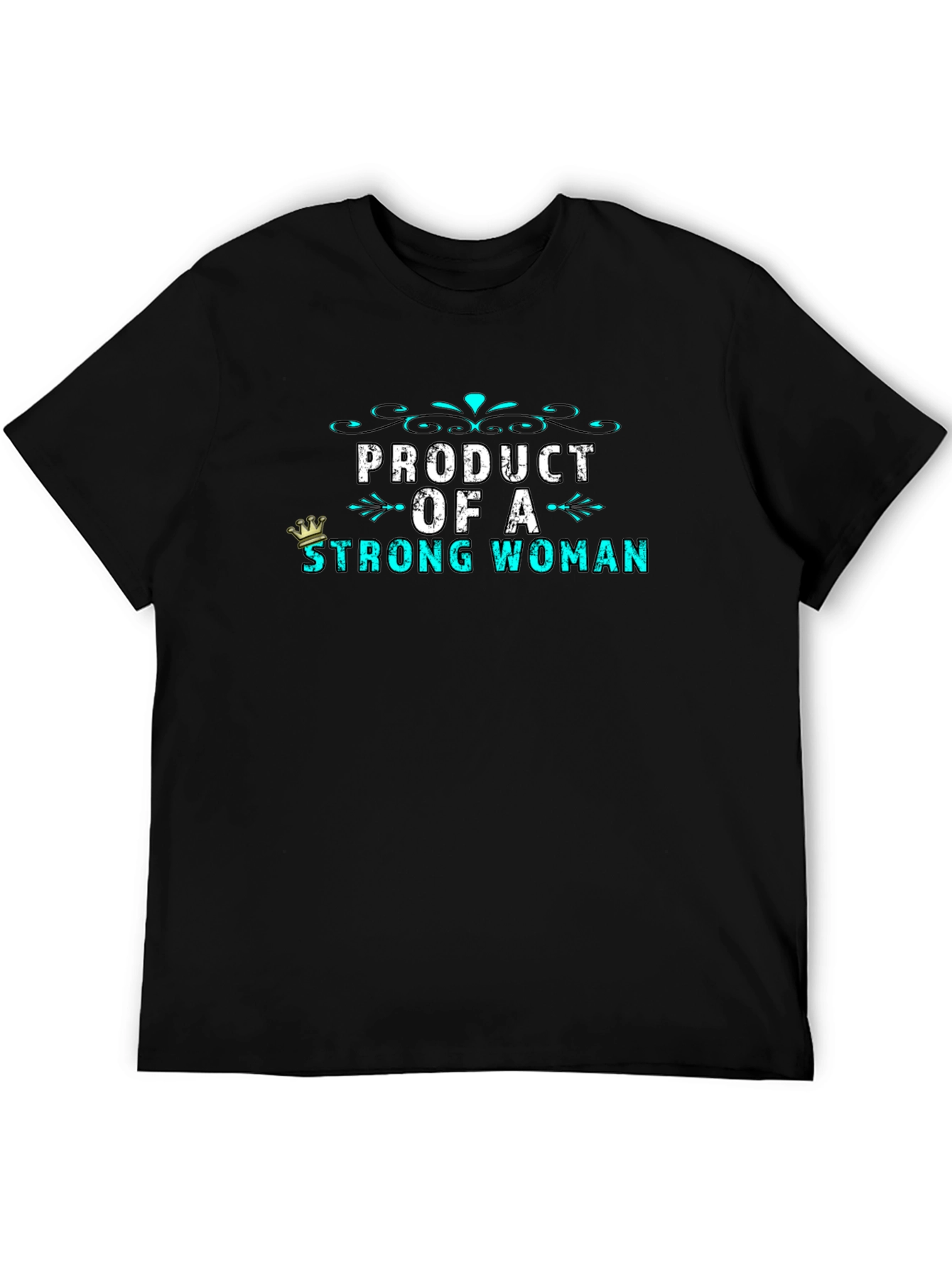 Product of a Strong Woman Graphic Tee