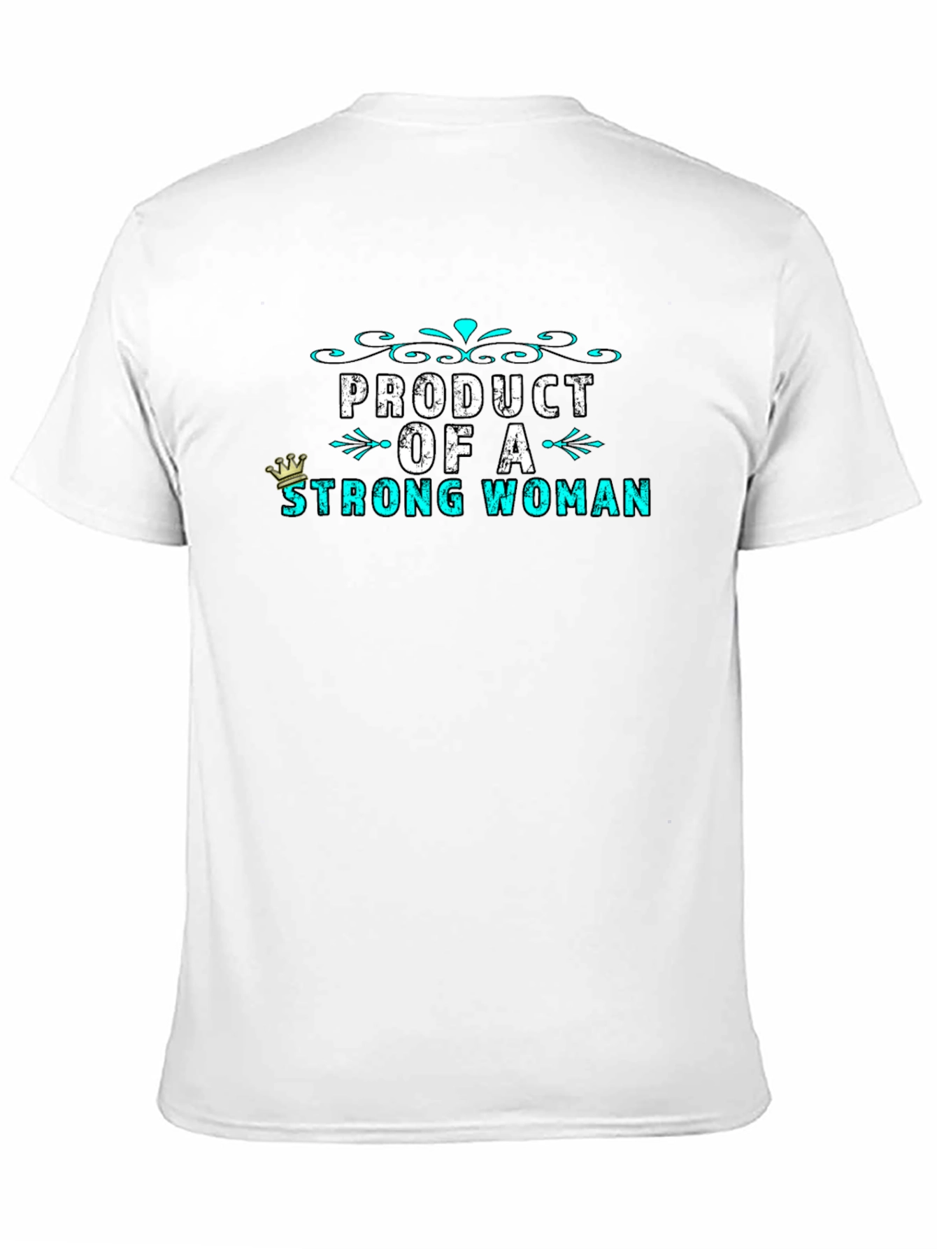 Product of a Strong Woman Graphic Tee