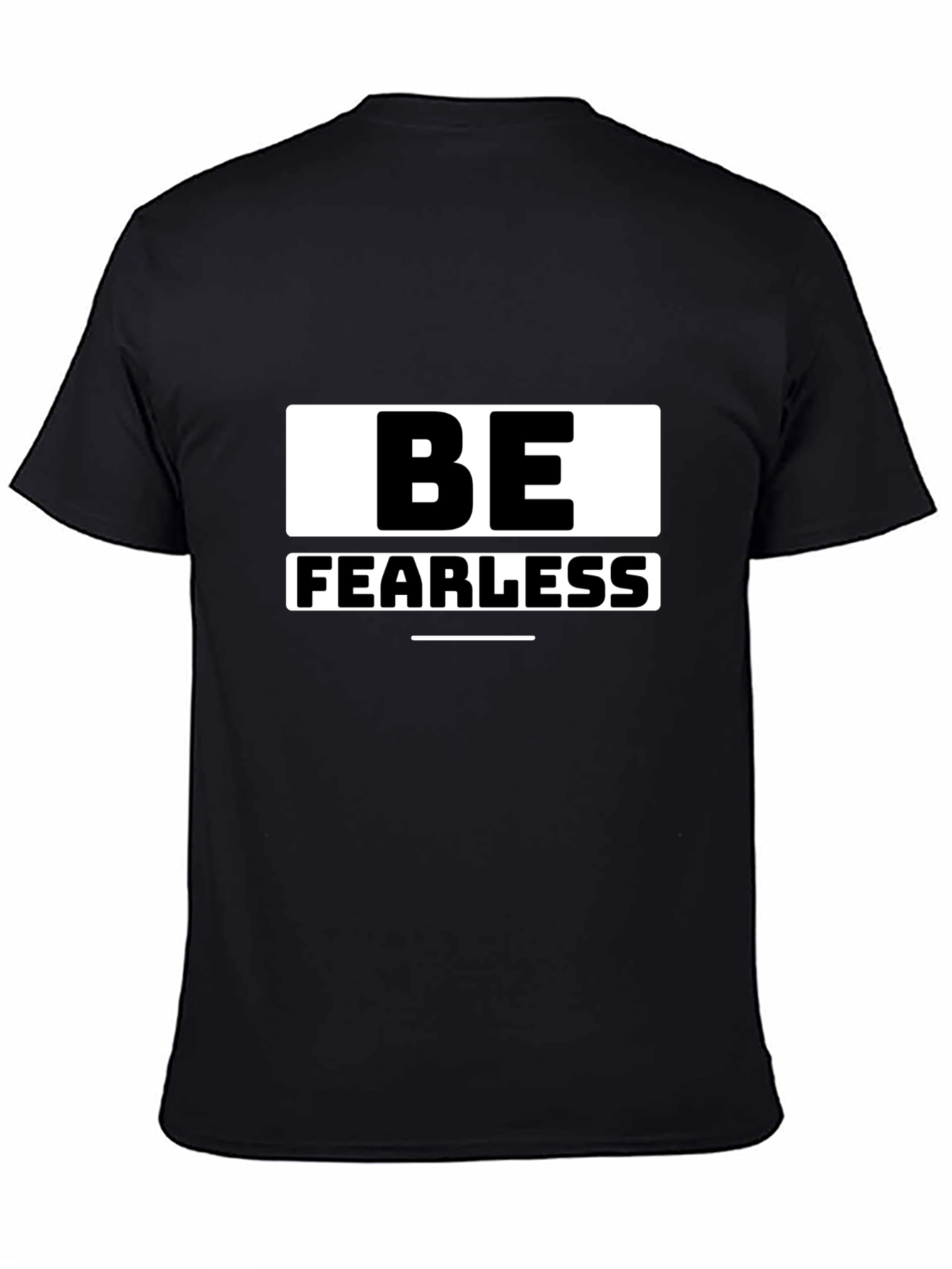 Be Fearless Black Graphic T-Shirt