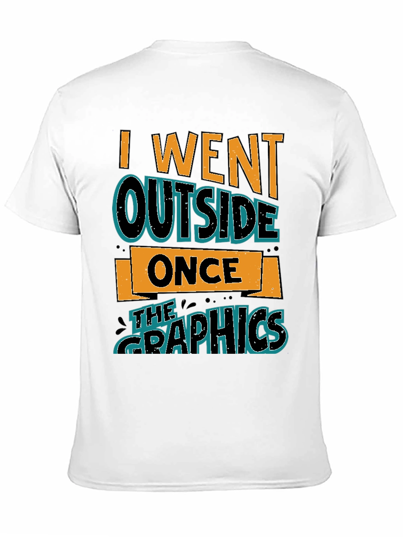 I Went Outside Once Graphic Tee