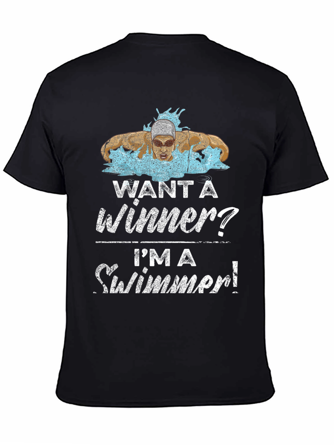 Want a Winner? Swimmer Graphic Tee