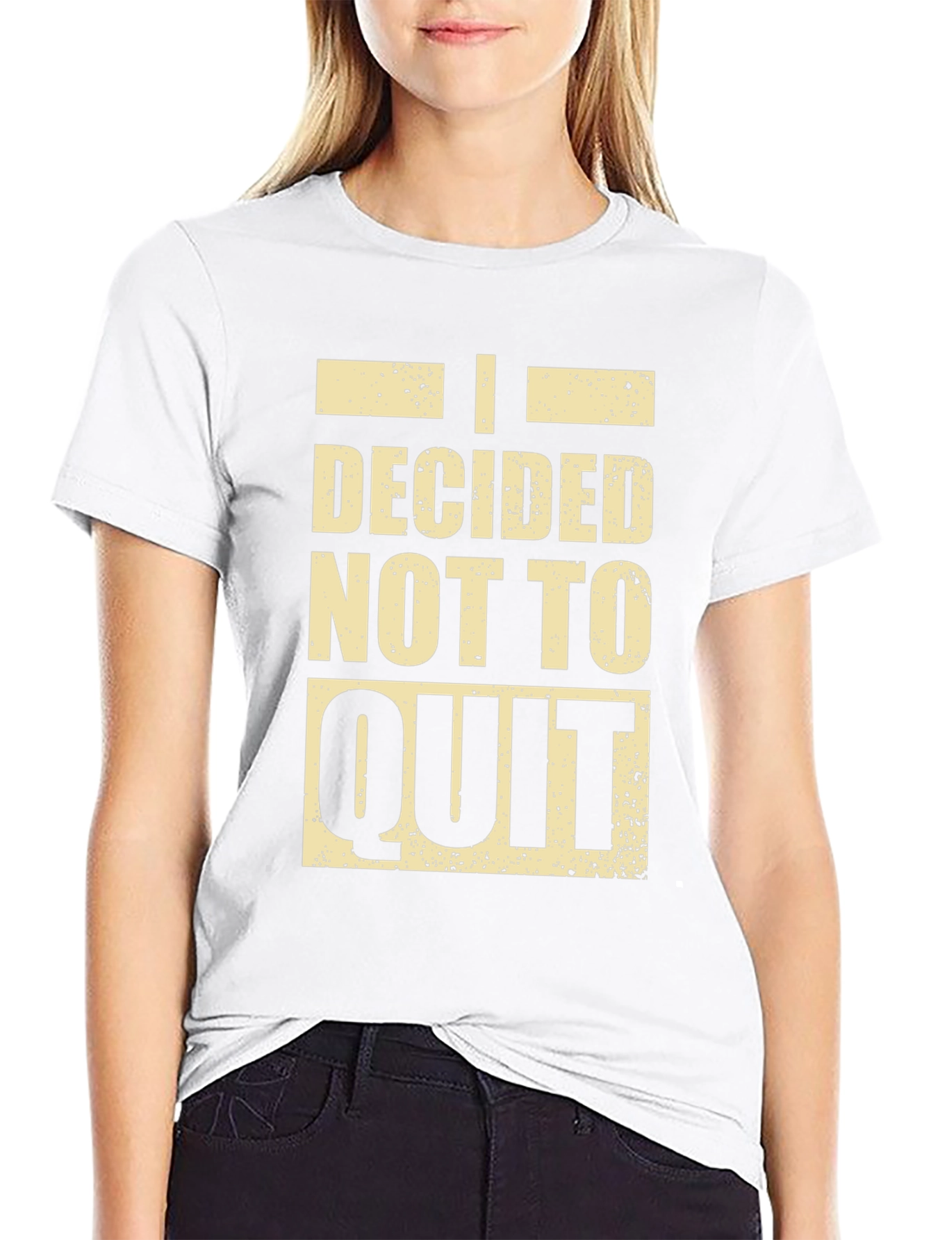 I Decided Not To Quit Graphic Tee