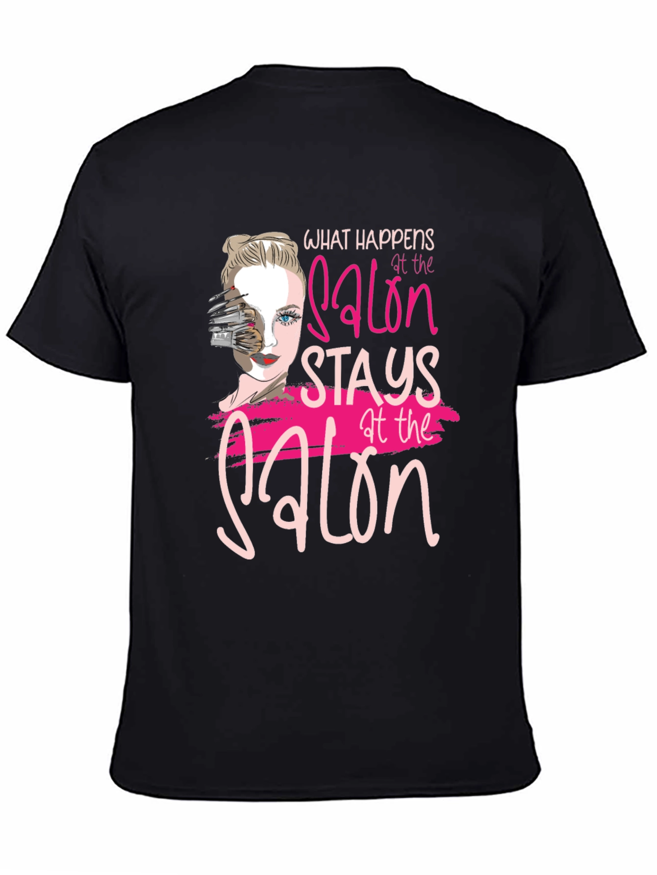 Salon Secrets T-Shirt: What Happens Stays at the Salon