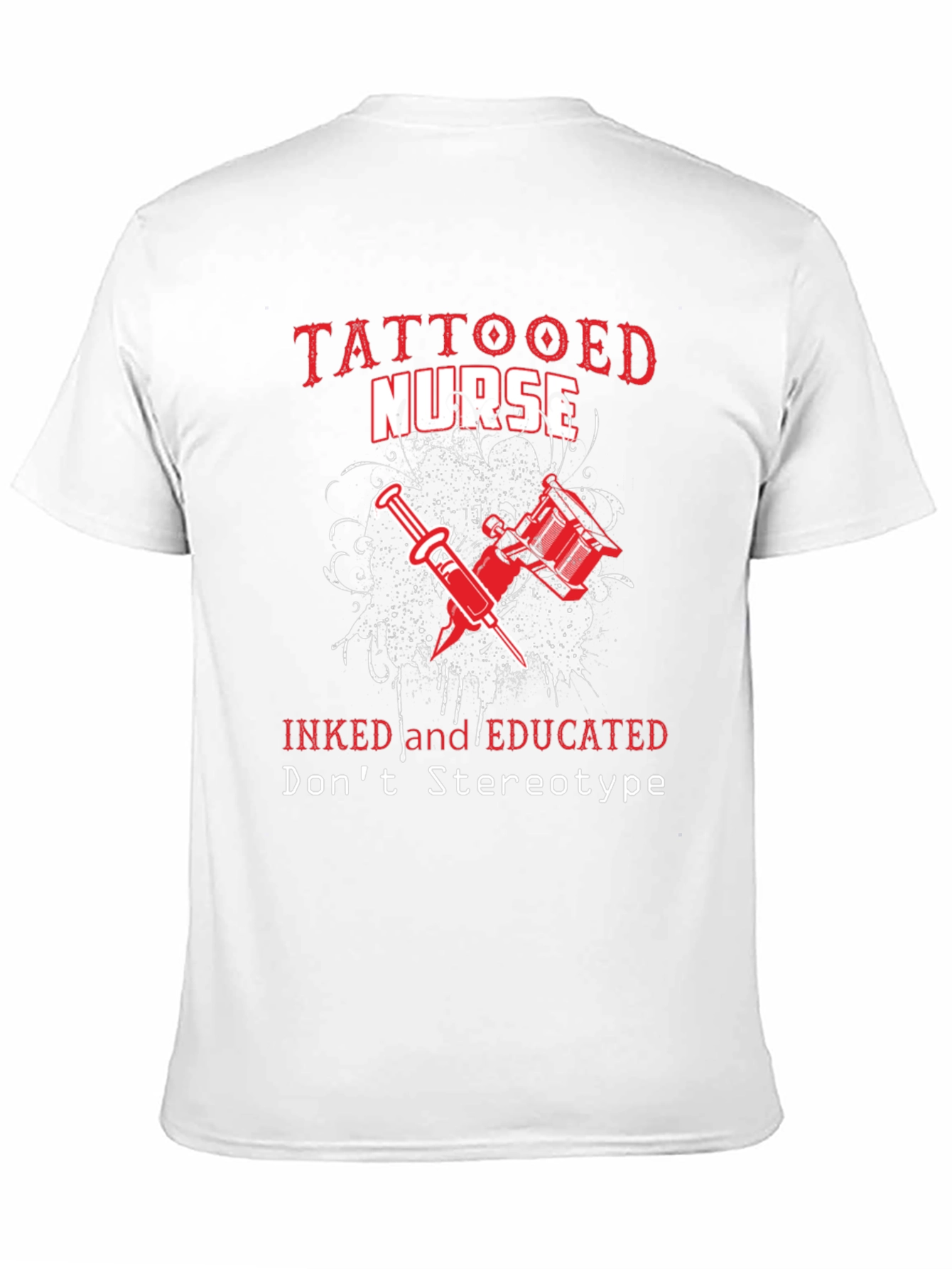 Tattooed Nurse Graphic Tee - Inked & Educated T-Shirt