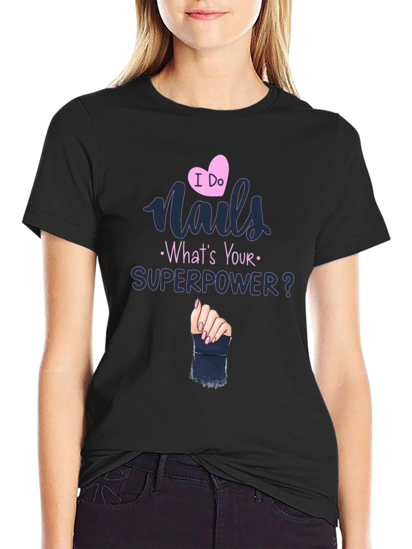 Nails Superpower T-Shirt - Unique Design
