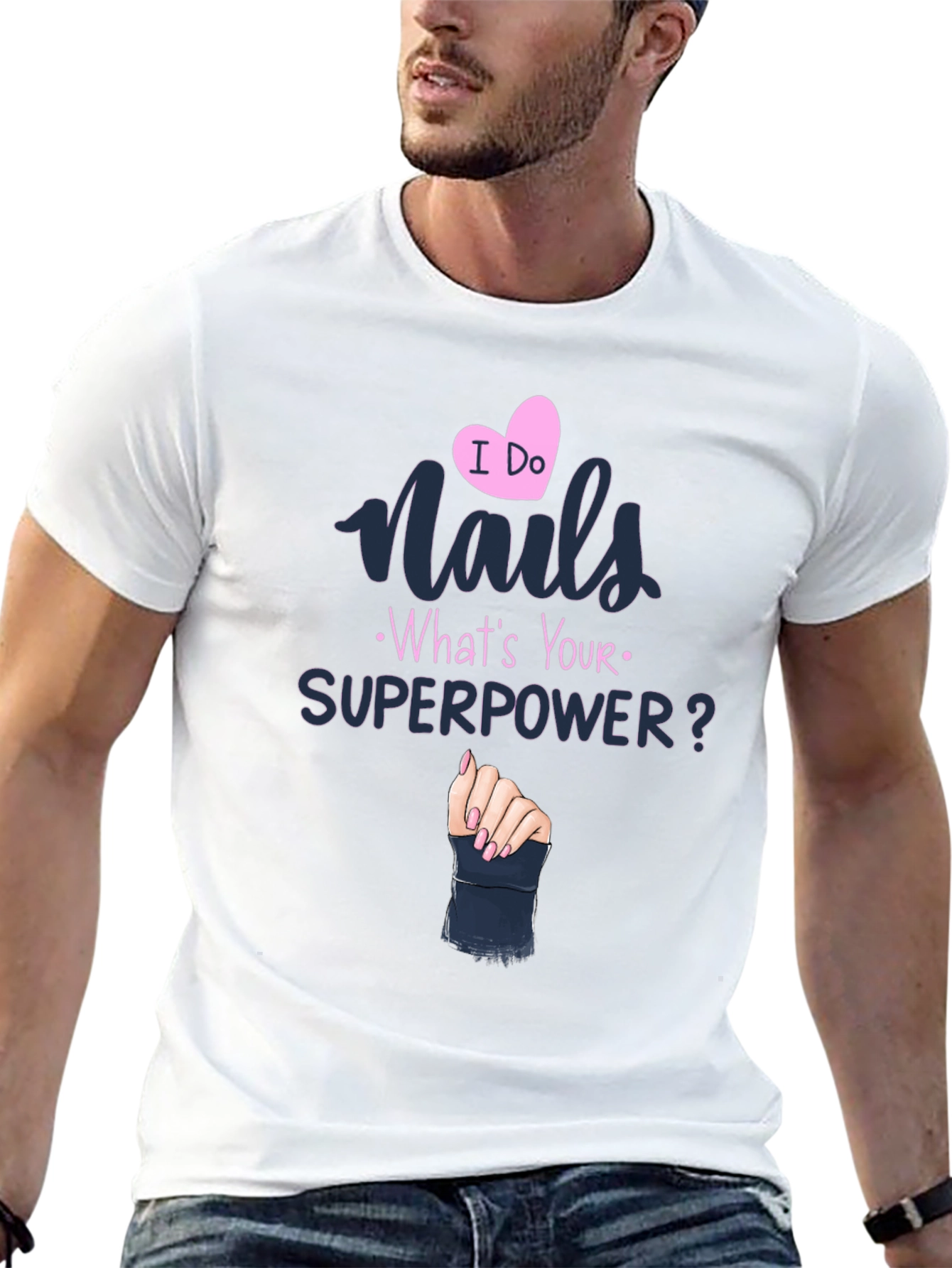Nails Superpower T-Shirt - Unique Design